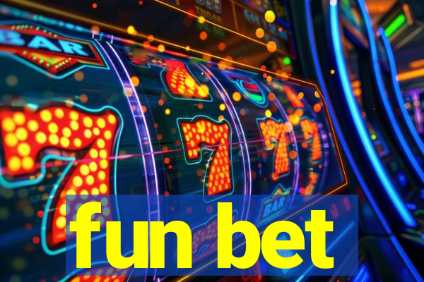 fun bet
